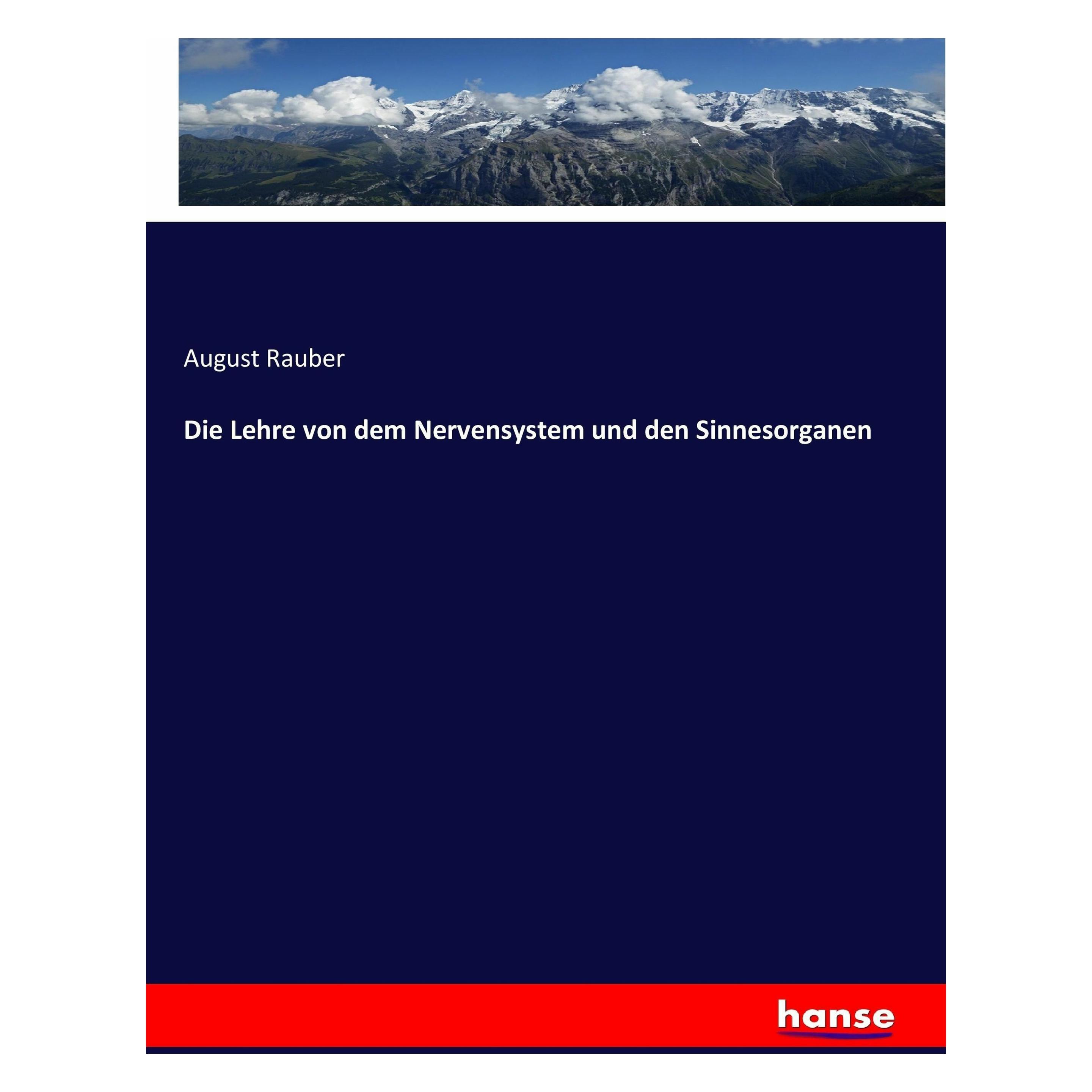 Hansebooks Die Lehre von dem Nervensystem und den Sinnesorganen (Deutsch, Softcover, August Rauber) (49802033)