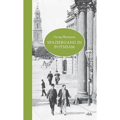 Spaziergang in Potsdam, Gebundene Ausgabe von Georg Hermann, Verlag für Berlin-Brandenburg, 978-3-942476-82-9