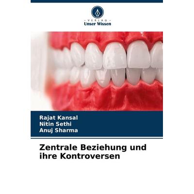 Zentrale Beziehung und ihre Kontroversen, Taschenbuch von Rajat Kansal,Nitin Sethi,Anuj Sharma, Verlag Unser Wissen, 978-620-4-37134-4