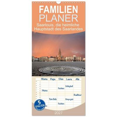 Familienplaner 2027 - Saarlouis, die heimliche Hauptstadt des Saarlandes mit 5 Spalten (Wandkalender, 21 x 45 cm) CALVENDO
