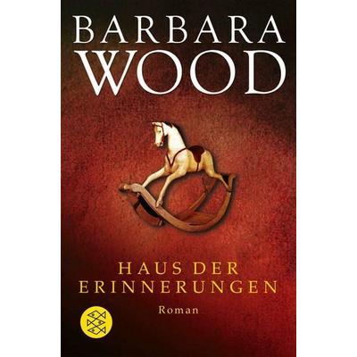 Haus der Erinnerungen, Taschenbuch von Barbara Wood, Fischer Taschenbuch Verlag, 978-3-596-10974-6