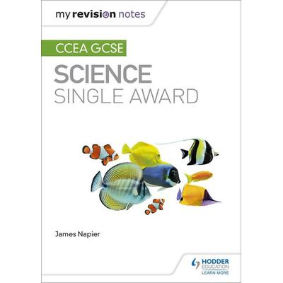 My Revision Notes: CCEA GCSE Science Single Award, Taschenbuch von James Napier, Hachette Learning, 978-1-5104-0450-2