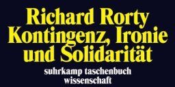 Richard Rorty - Kontingenz, Ironie und Solidarität (suhrkamp taschenbuch wissenschaft) - Preis vom 04.10.2026 03:51:26 h