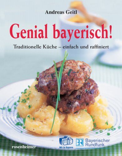 Andreas Geitl - Genial bayerisch! Traditionelle Küche - einfach und raffiniert - Preis vom 09.10.2026 07:28:09 h