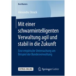 Mit einer schwarmintelligenten Verwaltung agil und stabil in die Zukunft, Fachbücher von Alexandra Steuck
