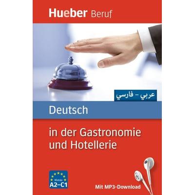 Albrecht, U: Deutsch in der Gastronomie und Hotellerie, Taschenbuch von Urte Albrecht,Gerhard Kostka Liebinsfeld, Hueber, 978-3-19-107477-7