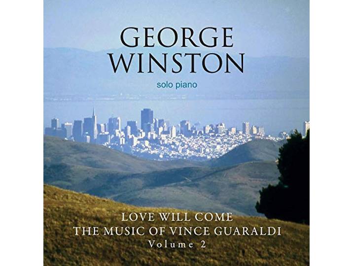 Love Will Come: The Music Of Vince Guaraldi: Volume 2 - Deluxe Edition