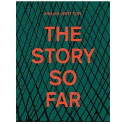 Helen Britton: The Story so Far, Sachbücher von Julie Ewington, Lisa Cahill, Katie Scott, Toni Greenbaum, Barbara P. Gifford