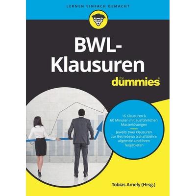 BWL-Klausuren für Dummies, Taschenbuch von Alexander Deseniss,Michael Griga,Raymund Krauleidis,Thomas Lauer,Peter Pautsch, Wiley-VCH,