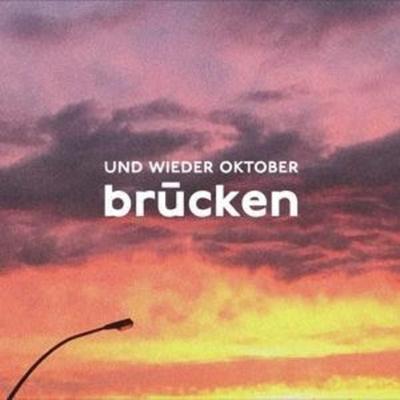 Und Wieder Oktober: Brücken - Und wieder Oktober, CD