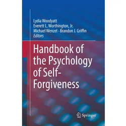 Handbook of the Psychology of Self-Forgiveness, Sachbücher