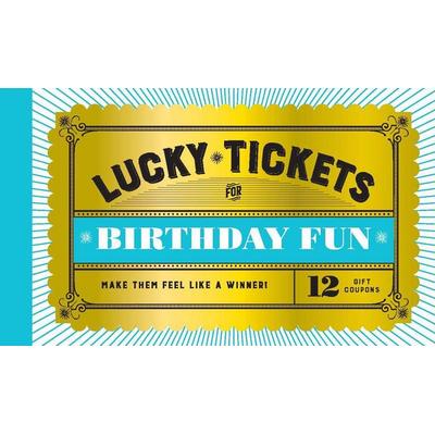 Lucky Tickets for Birthday Fun, Nonbook von Chronicle Books, Abrams & Chronicle, 978-1-79720-534-2