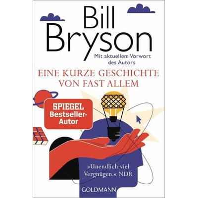 Eine kurze Geschichte von fast allem, Taschenbuch von Bill Bryson, Goldmann, 978-3-442-14306-1