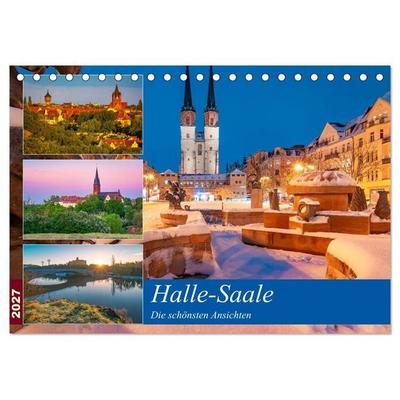 Halle-Saale - Die schönsten Ansichten (Tischkalender 2027 DIN A5 quer), CALVENDO Monatskalender