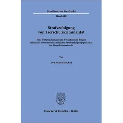 Strafverfolgung von Tierschutzkriminalitt, Fachbücher von Eva Maria Bäcker