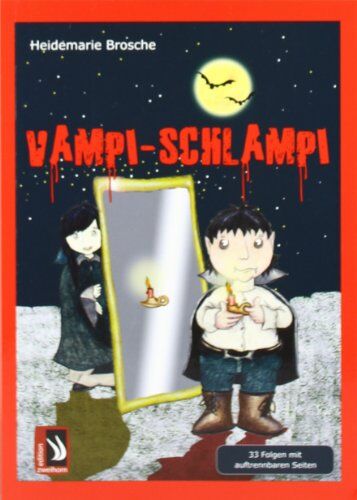 Heidemarie Brosche - Vampi-Schlampi: 33 Folgen mit auftrennbaren Seiten - Preis vom 09.10.2026 07:28:09 h