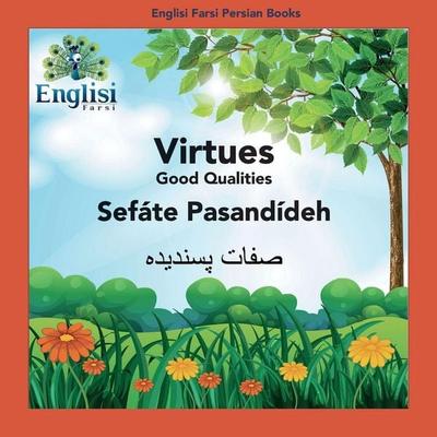 Englisi Farsi Persian Books Virtues Sefáte Pasandídeh, Taschenbuch von Mona Kiani, Englisi Farsi, 978-0-645-00614-8