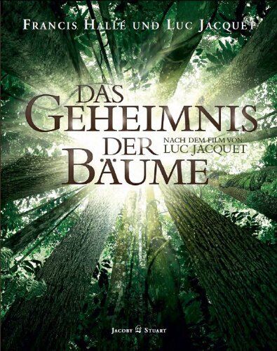 Francis Hallé - Das Geheimnis der Bäume: Nach dem Film von Luc Jacquet - Preis vom 17.10.2026 19:25:27 h