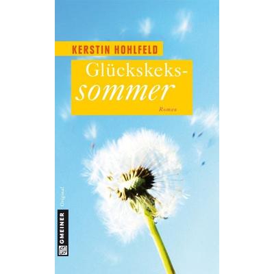 Glückskekssommer, Taschenbuch von Kerstin Hohlfeld, Gmeiner-Verlag