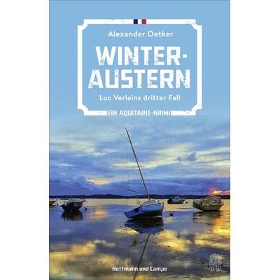 Winteraustern, Taschenbuch von Alexander Oetker, Hoffmann Und Campe