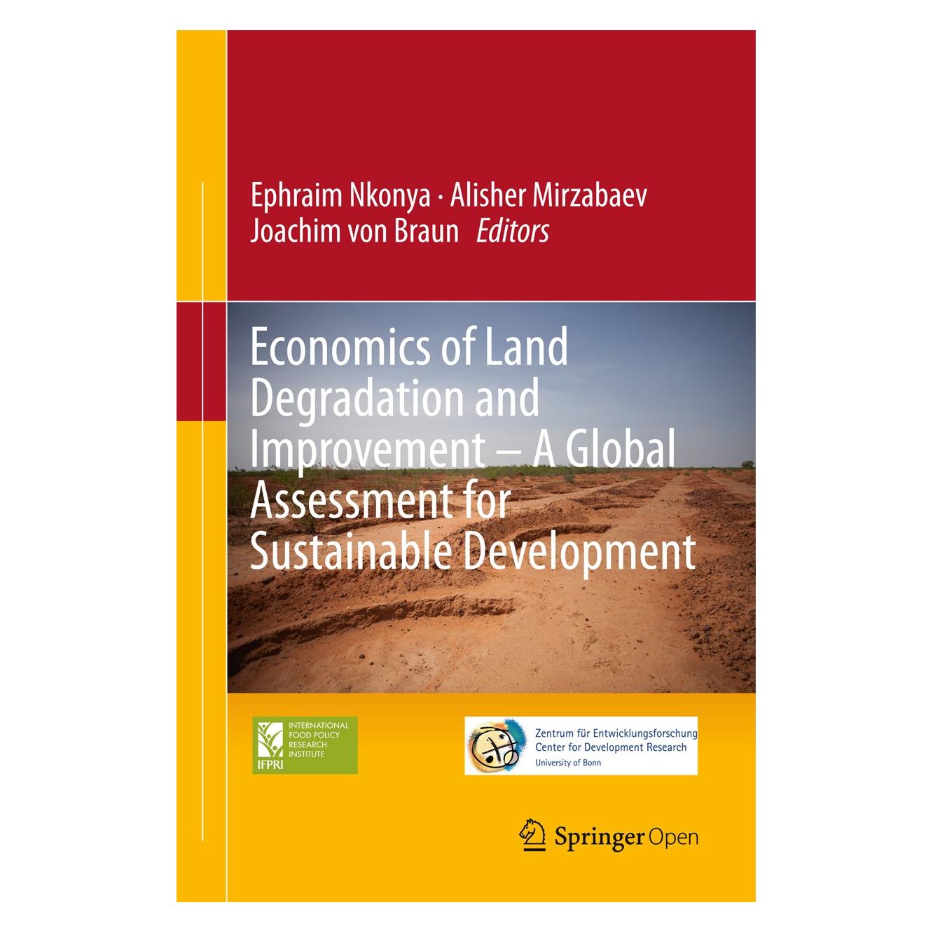 Springer Global Assessment of the Economics of L (Englisch, Hardcover, Alisher Mirzabaev, Ephraim Nkonya, Joachim von Braun) (9783319191676)