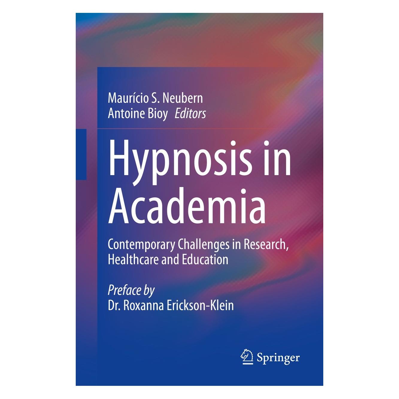 Springer Hypnosis in Academia (Englisch, Hardcover, Antoine Bioy, Maurício S. Neubern) (9783031228742)
