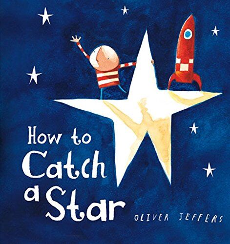 Oliver Jeffers - How to Catch a Star - Preis vom 11.10.2026 15:43:13 h