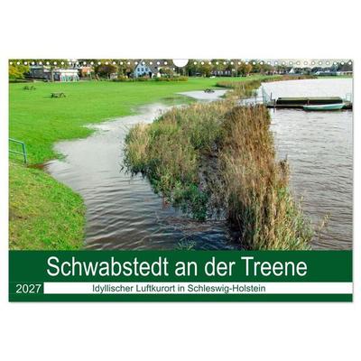Schwabstedt an der Treene (Wandkalender 2027 DIN A3 quer), CALVENDO Monatskalender