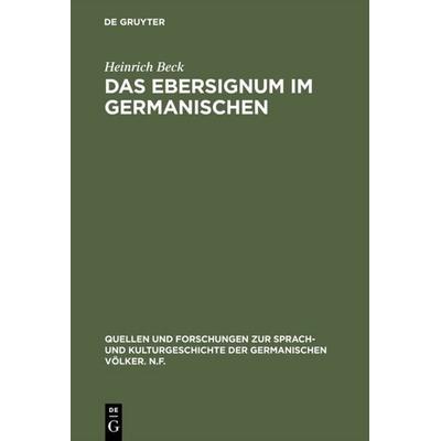 Das Ebersignum im Germanischen, Gebundene Ausgabe von Heinrich Beck, De Gruyter, 978-3-11-000209-6