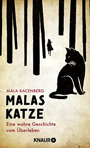 Mala Kacenberg - Malas Katze: Eine wahre Geschichte vom Überleben. Der erschütternde Bericht einer Holocaust-Überlebenden - Preis vom 09.10.2026 07:28:09 h
