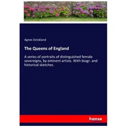 The Queens of England, Belletristik von Agnes Strickland