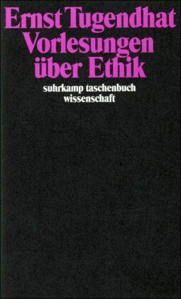 Ernst Tugendhat - Vorlesungen über Ethik (suhrkamp taschenbuch wissenschaft) - Preis vom 14.10.2026 23:07:16 h
