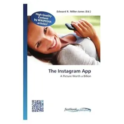 The Instagram App, Fachbücher von Edward R. Miller-Jones