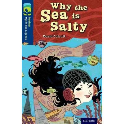 Oxford Reading Tree TreeTops Myths and Legends: Level 14: Why The Sea Is Salty, Taschenbuch von David Calcutt, Oxford University Press,