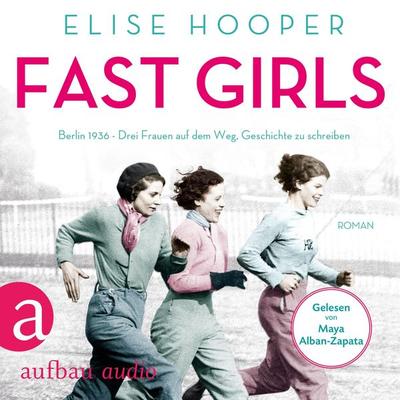Fast Girls - Elise Hopper, Audio, 9783961055869