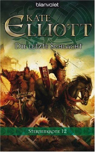 Kate Elliott - Sternenkrone 12: Die letzte Schlacht - Preis vom 14.10.2026 23:07:16 h