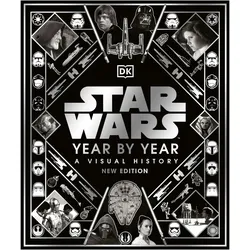 Star Wars Year By Year, Sachbücher von Kristin Baver, Ryder Windham, Pablo Hidalgo, Daniel Wallace