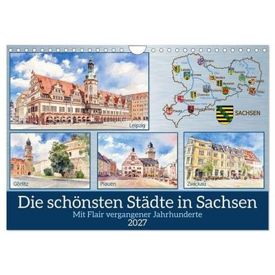 Die schönsten Städte in Sachsen (Wandkalender 2027 DIN A4 quer), CALVENDO Monatskalender