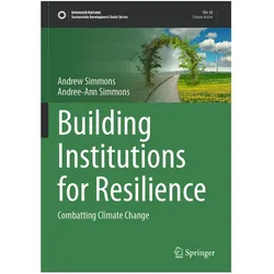 Building Institutions for Resilience, Fachbücher von Andrew Simmons, Andree-Ann Simmons