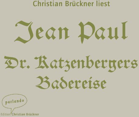 Jean Paul - Dr. Katzenbergers Badereise - Preis vom 11.10.2026 15:43:13 h
