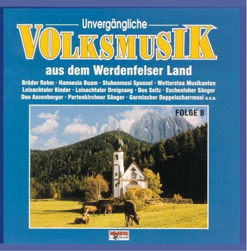 Various - Unvergängliche Volksmusik aus dem Werdenfelser Land, Folge 8 - Preis vom 10.10.2026 11:48:34 h
