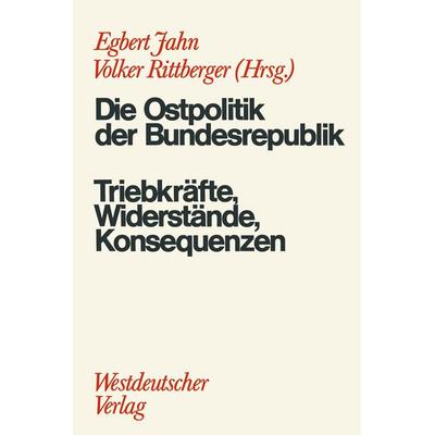 Die Ostpolitik der BRD, Taschenbuch von Egbert Jahn,Volker Rittberger, VS Verlag für Sozialwissenschaften, 978-3-531-11270-1