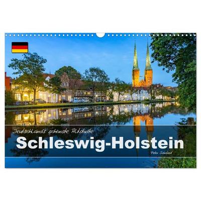 Deutschlands schönste Altstädte - Schleswig-Holstein (Wandkalender 2027 DIN A3 quer), CALVENDO Monatskalender