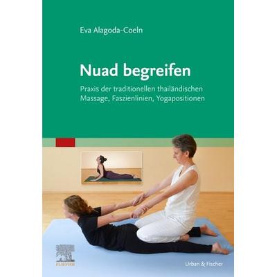 Nuad begreifen, Gebundene Ausgabe von Eva Alagoda-Coeln, Urban & Fischer in Elsevier, 978-3-437-58711-5