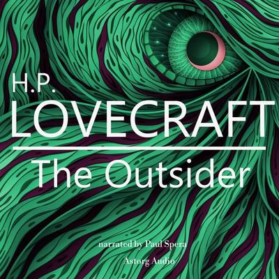 HP Lovecraft : The Outsider - Howard Ph. Lovecraft, Audio, 9782821113282