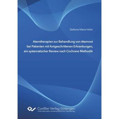 Atemtherapien zur Behandlung von Atemnot bei Patienten mit fortgeschrittenen Erkrankungen, ein systematischer Review nach Cochrane Methodik,