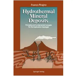 Hydrothermal Mineral Deposits, Fachbücher von Franco Pirajno
