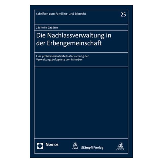 Nomos Die Nachlassverwaltung in der Erbengemeinschaft (Deutsch, Softcover, Jasmin Lassen) (35190018)