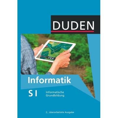 Duden Informatik - Sekundarstufe I - 7.-10. Schuljahr, Gebundene Ausgabe von Lutz Engelmann,Ira Diethelm,Robby Buttke,Franz Xaver Forman, Duden