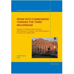 From Post-Communism toward the third Millennium, Fachbücher von Josette Baer